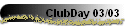 ClubDay 03/03