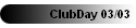 ClubDay 03/03