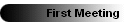First Meeting