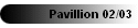 Pavillion 02/03